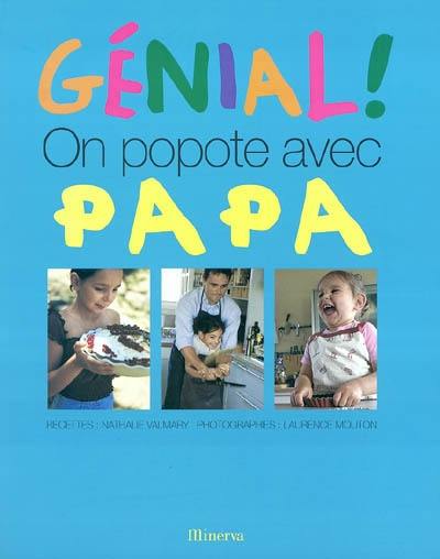 Génial ! On popote avec papa