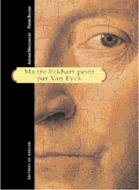 Maître Eckhart peint par Jan Van Eyck