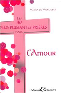 Les 30 plus puissantes prières pour l'amour