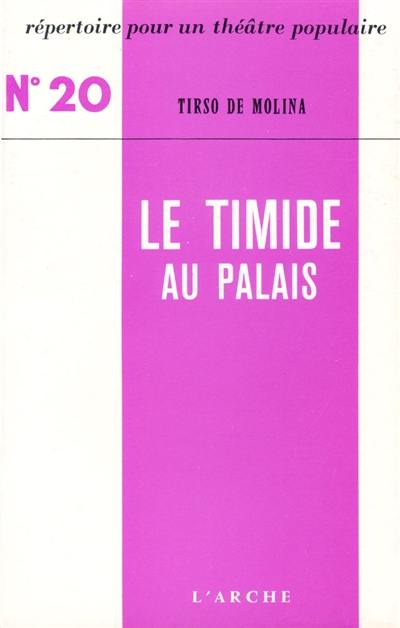 Le timide au palais