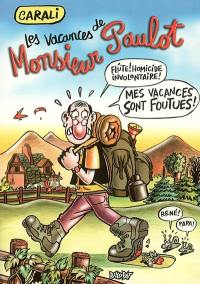 Les vacances de monsieur Paulot