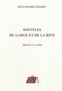 Souffles du large et de la rive : service à la mer