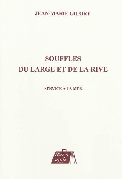 Souffles du large et de la rive : service à la mer