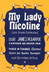 My lady nicotine : une étude fumeuse