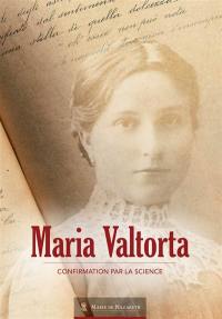 Maria Valtorta : confirmation par la science