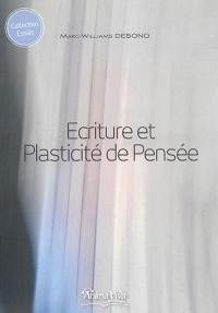 Ecriture & plasticité de pensée