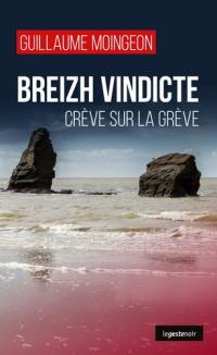 Breizh vindicte : crève sur la grève