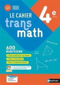 Le cahier Transmath 4e, cycle 4 : 600 exercices