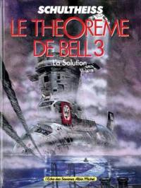 Le Théorème de Bell 3 : la solution