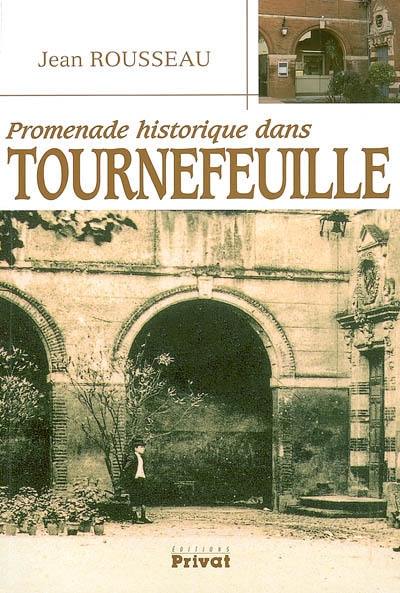 Promenade historique dans Tournefeuille