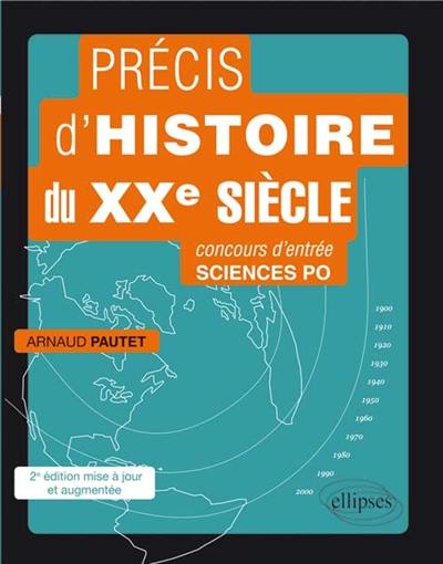 Précis d'histoire du XXe siècle : concours d'entrée Sciences-Po