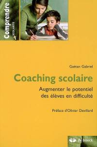 Coaching scolaire : augmenter le potentiel des élèves en difficulté