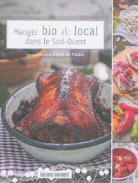 Manger bio & local dans le Sud-Ouest