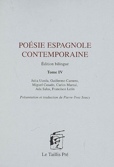 Poésie espagnole contemporaine. Vol. 4