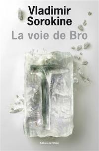 La voie de Bro