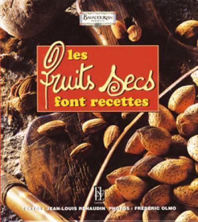 Les fruits secs font recettes