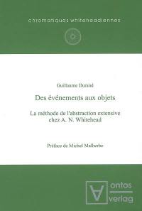 Des événements aux objets : la méthode de l'abstraction extensive chez A. N. Whitehead