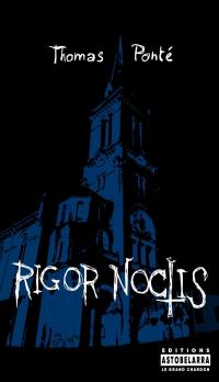 Rigor Noctis