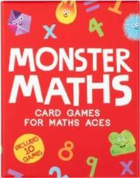 Monster Maths Card games that create maths aces : includes 10 games !