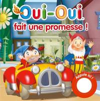 Oui-Oui fait une promesse