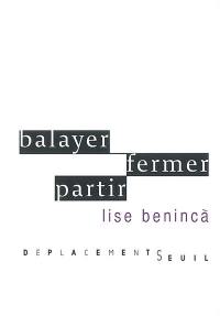 Balayer fermer partir