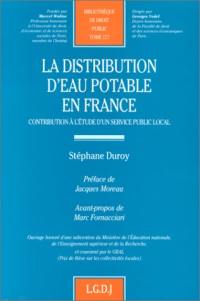 La distribution d'eau potable en France : contribution à l'étude d'un service public local