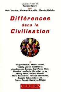 Différences dans la civilisation : actes du 2e congrès Sciences de l'homme et sociétés, Cannes, Palais des Festivals, 4-7 juillet 2001