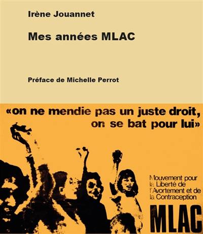 Mes années MLAC : petite chronique d'une grande conquête