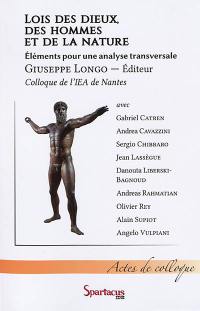 Lois des dieux, des hommes et de la nature : éléments pour une analyse transversale