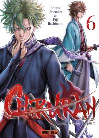 Chiruran : Shinsen Gumi requiem. Vol. 6