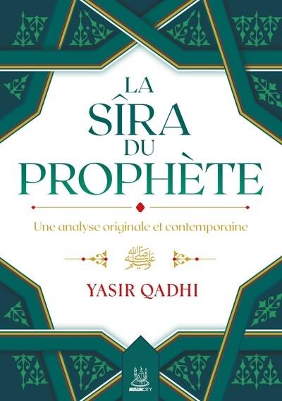 La Sîra du Prophète : une analyse originale et contemporaine