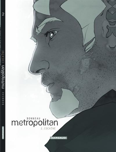 Metropolitan. Vol. 2. Cocaïne