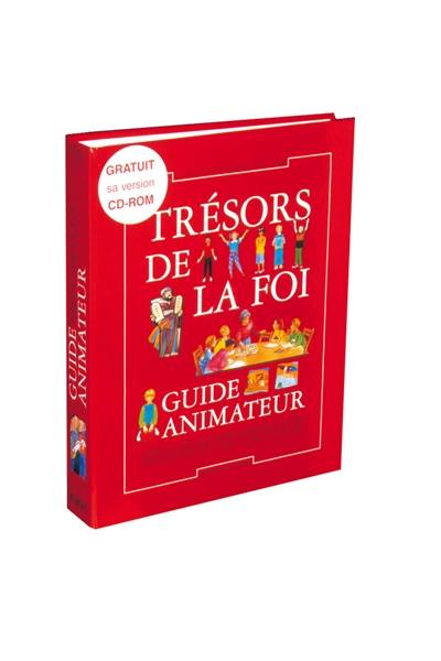 Trésors de la foi : guide animateur