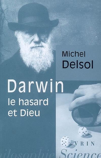 Darwin, le hasard et Dieu