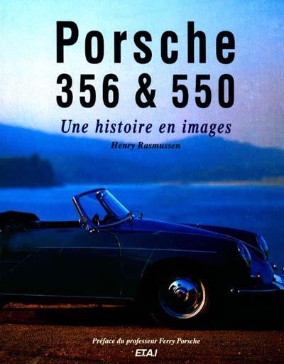 Porsche 356 et 550, une histoire en images