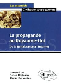 La propagande au Royaume-Uni : de la Renaissance à l'Internet