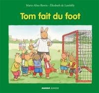 Tom fait du foot