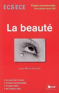 La beauté : classe préparatoire économique et commerciale, voies scientifique et économique, concours 2009