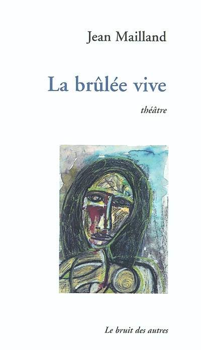 La brûlée vive