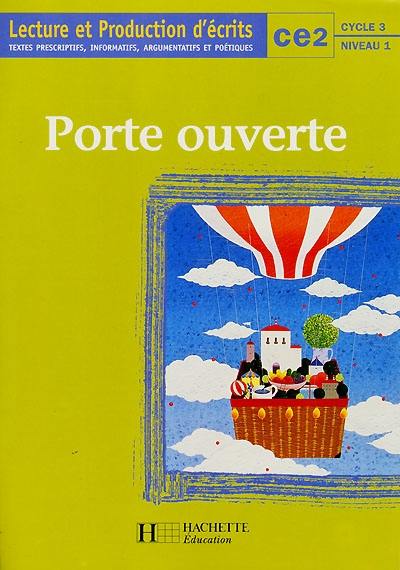 Lecture et production d'écrits CE2 : textes prescriptifs, informatifs, argumentatifs et poétiques