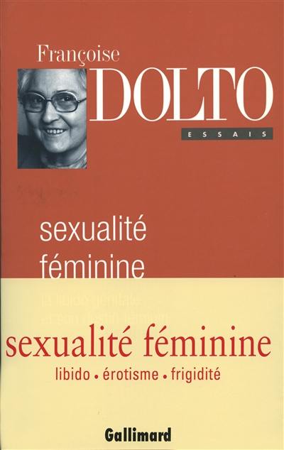 La sexualité féminine : la libido génitale et son destin féminin