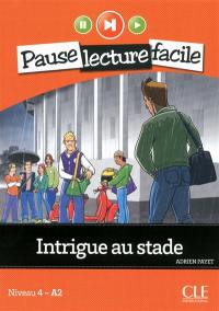 Intrigue au stade : niveau 4-A2