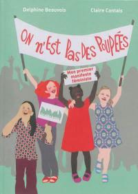 On n'est pas des poupées : mon premier manifeste féministe !