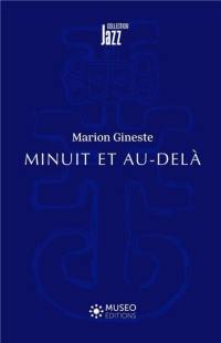 Minuit et au-delà