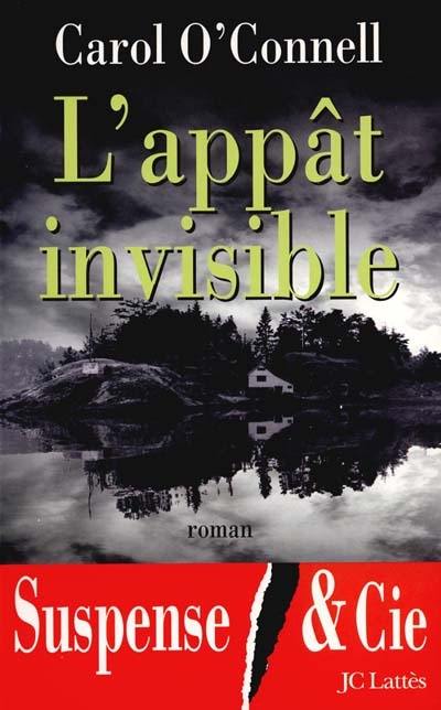 L'appât invisible