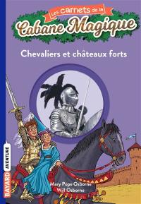 Les carnets de la Cabane magique. Vol. 2. Chevaliers et châteaux forts