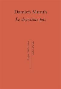 Le deuxième pas : récit