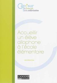 Accueillir un élève allophone à l'école élémentaire