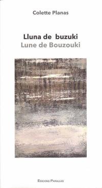 Lluna de buzuki. Lune de bouzouki