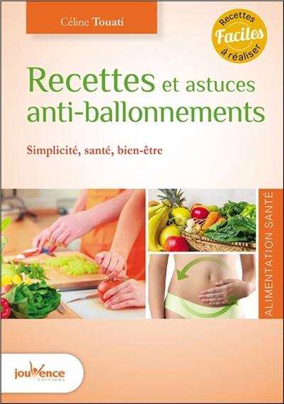 Recettes et astuces anti-ballonnements : simplicité, santé, bien-être